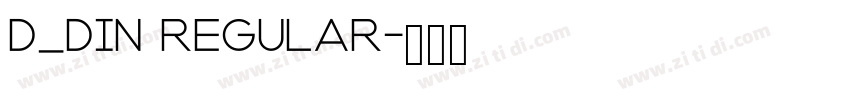 D_DIN Regular字体转换